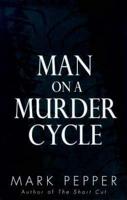 Man on a Murder Cycle