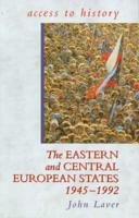 The Eastern and Central European States, 1945-1992