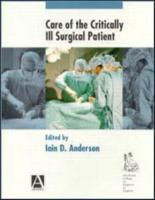 Care of the Critically Ill Surgical Patient