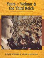 Years of Weimar and the Third Reich