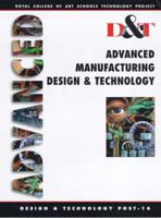 Advanced Manufacturing, Design & Technology. Post-16