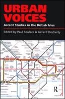 Urban Voices : Accent Studies in the British Isles