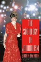 The Sociology of Journalism