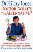 Doctor, What's the Alternative?