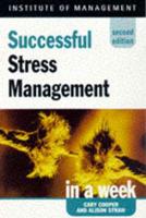 Successful Stress Management in a Week