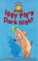 Iggy Pig's Dark Night