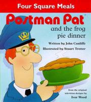 Postman Pat and the Frog-Pie Dinner