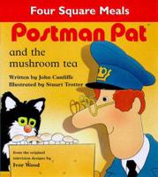 Postman Pat and the Mushroom Tea