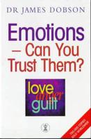 Emotions - Can You Trust Them?