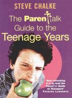 The Parenttalk Guide to the Teenage Years