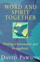 Word and Spirit Together