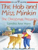 The Hob and Miss Minkin. Christmas Presents