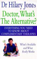 Doctor, What's the Alternative?