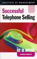 Successful Telephone Selling in a Week