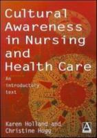 Cultural Awareness in Nursing and Health Care