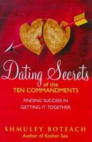 Dating Secrets of the Ten Commandments