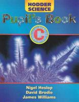 Hodder Science. Pupil's Book C