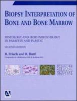 Biopsy Interpretation of Bone and Bone Marrow