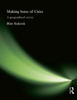 Making Sense of Cities : A geographical survey