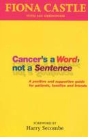 Cancer's a Word, Not a Sentence