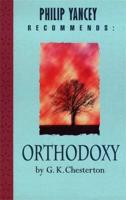 Philip Yancey Recommends Orthodoxy