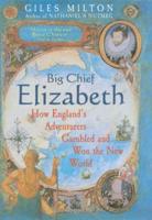 Big Chief Elizabeth