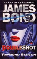 Ian Fleming's James Bond in Raymond Benson's Doubleshot