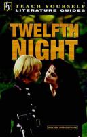 A Guide to Twelfth Night, or, What You Will