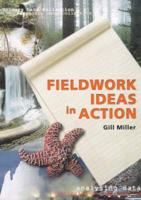 Fieldwork Ideas and Actions