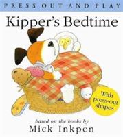 Kipper's Bedtime Press Out and Play