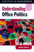 Understanding Office Politics in a Week