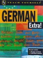 Teach Yourself German Extra! Book/Cassette Pack