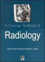 A Concise Textbook of Radiology