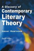 A Glossary of Contemporary Literary Theory Fourth Edition