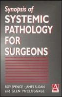 Synopsis of Systemic Pathology for Surgeons