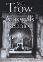 Maxwell's Reunion