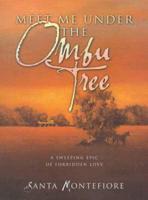 Meet Me Under the Ombu Tree