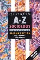 The Complete A-Z Sociology Handbook