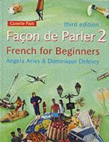Facon De Parler 2: Cassette Set & Transcript Book, 3rd Edn