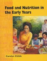 Food and Nutrition in the Early Years