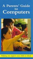 A Parents' Guide to Computers