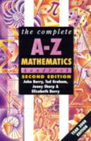 The Complete A-Z Mathematics Handbook