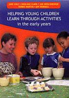 Helping Young Children Learn Through Activities in the Early Years