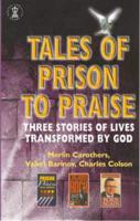 Tales of Prison to Praise