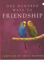 One Hundred Ways to Friendship
