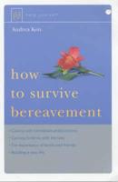 How to Survive Bereavement