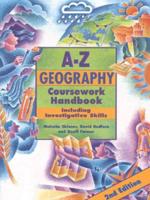 The Complete A-Z Geography Coursework Handbook