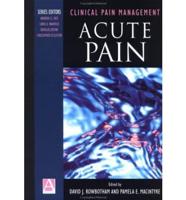 Clinical Pain Management: Acute Pain