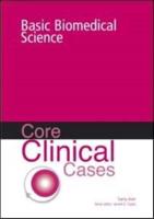 Core Clinical Cases in Basic Biomedical Science