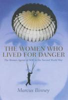 The Women Who Lived for Danger